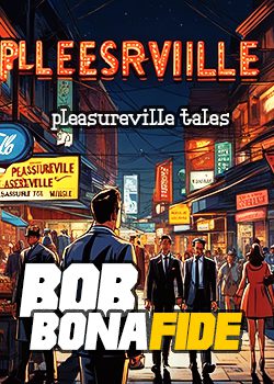 Bob Bona: Pleasureville Tale