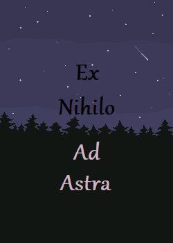 Ex Nihilo Ad Astra