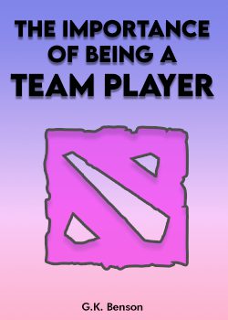The Importance of Being a Team Player