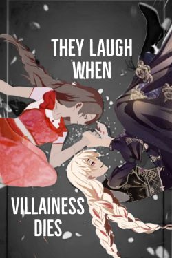 They laugh when Villainess dies