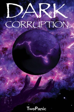 Dark Corruption: A Reincarnation Progression Fantasy