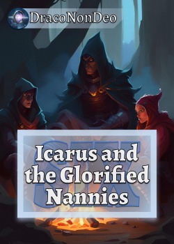 SIX: Icarus and the Glorified Nannies [English]