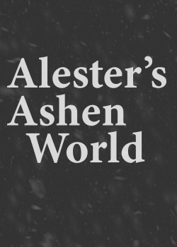 Alester’s Ashen World
