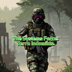 The Systems Force: Terra Indomitus.