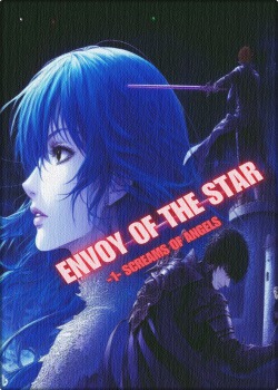 Envoy of The Star -1- Screams of Angels