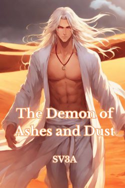 The Demon of Ashes and Dust