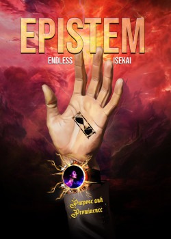 Endless Isekai Volume 3: Purpose & Promenience