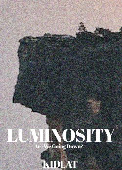 Luminosity; Are We Going Down?