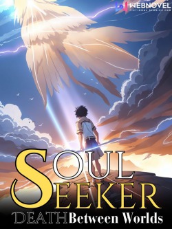 Soul Seeker: Death Between Worlds