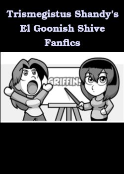 Trismegistus Shandy’s El Goonish Shive Fanfics
