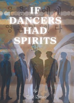 If Dancers Had Spirits