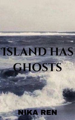 Island Has Ghosts