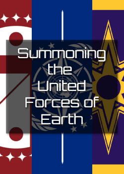 Summoning the United Forces of Earth