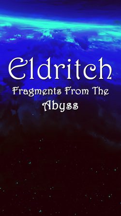 Eldritch, Fragments from the abyss