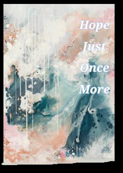 Hope Just Once More