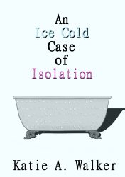 An Ice Cold Case of Isolation