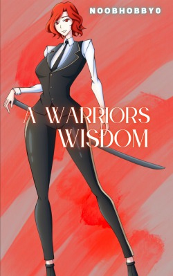 A Warriors Wisdom