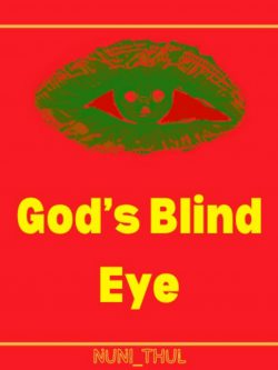 God’s Blind Eye