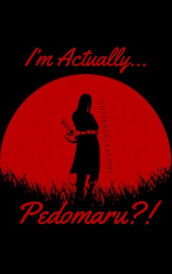 I’m Actually Pedomaru?!