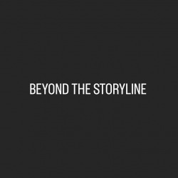 Beyond the Storyline