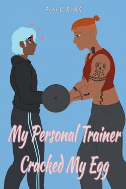 My Personal Trainer Cracked My Egg