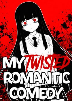 My Twisted Romantic Comedy
