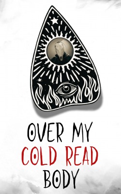 Over My Cold Read Body