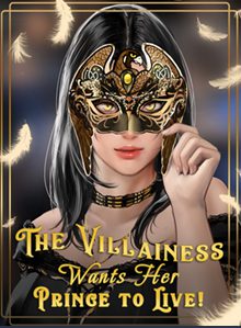 The Villainess Wants Her Prince to Live!