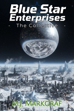 Blue Star Enterprises (Book 1, 2, and 3 available on Amazon and Audible)