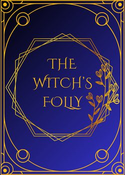 The Witch’s Folly