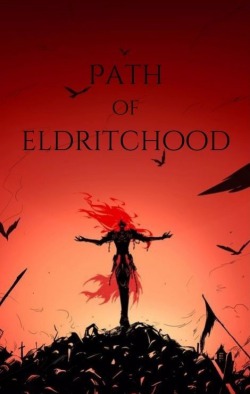 Path of Eldritchood – A Multiverse Fanfiction