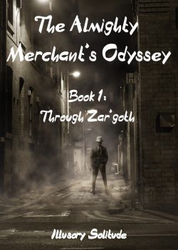The Almighty Merchant’s Odyssey: Through Zar’Goth