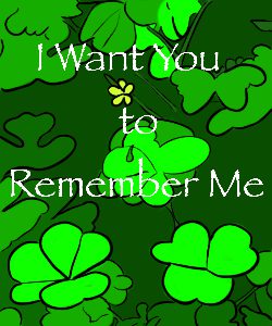 I Want You to Remember Me