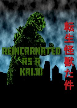 Reincarnated as a Kaiju