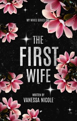 The First Wife | My Wives Series (Book 1)