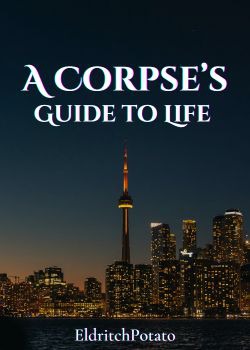 A Corpse’s Guide to Life