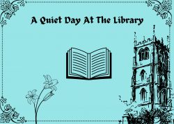 A Quiet Day at the Library