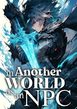in Another World as an NPC