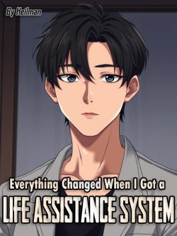Everything Changed When I Got a Life Assistance System | Scribble Hub