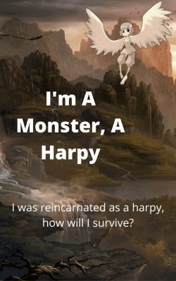 I’m A Monster, A Harpy
