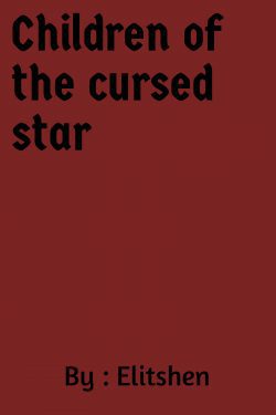 Children of the cursed star