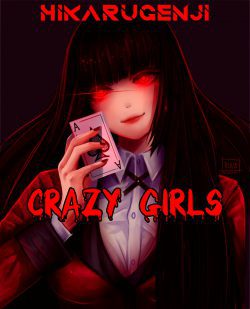 CRAZY GIRLS: CROSSOVER YANDERE HAREM [completed]