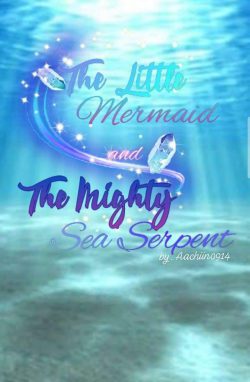 The Little Mermaid and the Mighty Sea Serpent