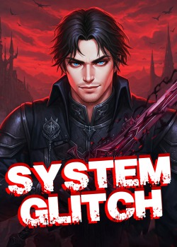 System Glitch – A LitRPG Apocalypse Regressor