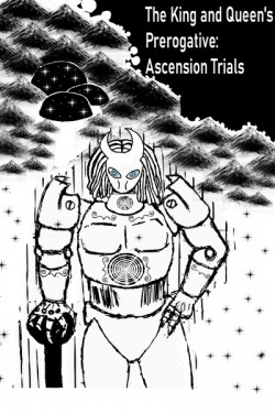 The King and Queen’s Prerogative: Ascension Trials.