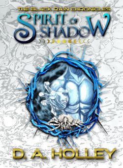 The Black Rain Chronicles: Spirit of Shadow