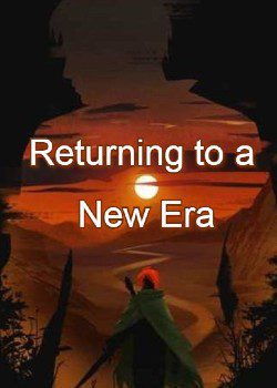 Returning to a New Era