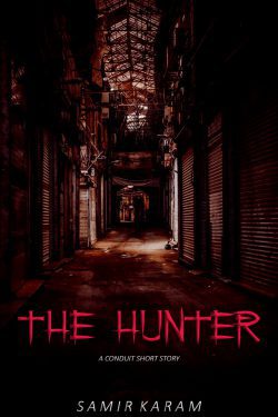 The Hunter – A Conduit Short Story