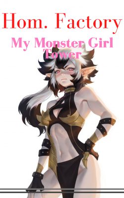 Hom Factory : My Monster Girl Tower