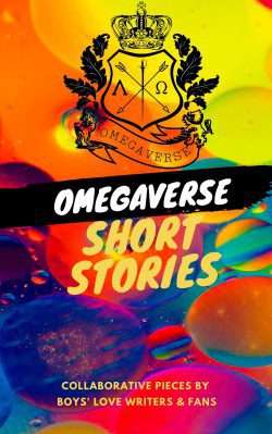 Omegaverse Short Stories: Collaborative Pieces by Boys’ Love Writers & Fans